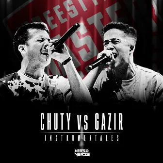 Chuty vs Gazir Instrumentales by Nerso & Verse