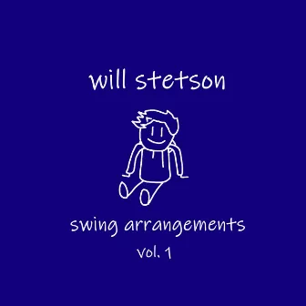 Swing Arrangements Volume 1 by Will Stetson