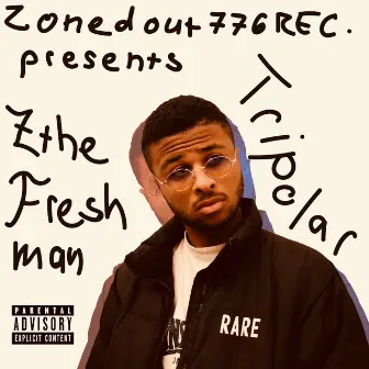 Tripolar by Z The Freshman