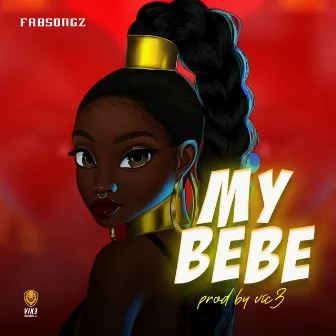 My Bebe by Fabsongz