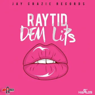 Dem Lips by Raytid