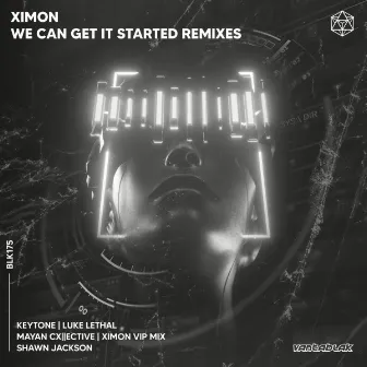 We Can Get It Started (Remixes) by Ximon