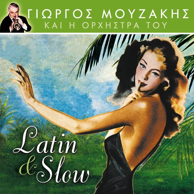 Giorgos Mouzakis Kai I Orchestra Tou (Latin & Slow)