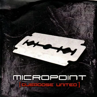 Overdose United by Micropoint