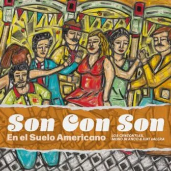 Son Con Son, En el Suelo Americano by Kiki Valera