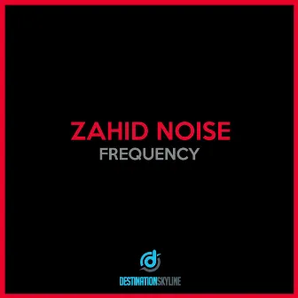 Frequency by Zahid Noise