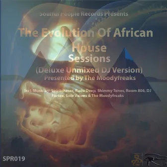 The Evolution Of African House (Deluxe Unmixed DJ Version) by The Moodyfreaks