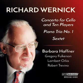 Richard Wernick: Chamber Works by Richard Wernick