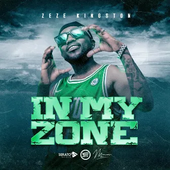 In My Zone by Zeze Kingston