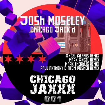 Chicago Jack'd by Josh Moseley