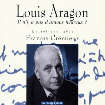 Il n'y a pas d'amour heureux ? by Louis Aragon