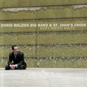 Kurt Marti Suite by The Chris Walden Big Band