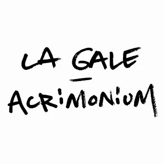 Acrimonium by La Gale