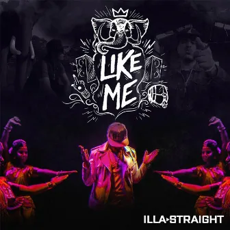 Like Me by Illa Straight