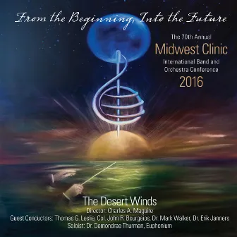 2016 Midwest Clinic: The Desert Winds (Live) by Charles A. Maguire