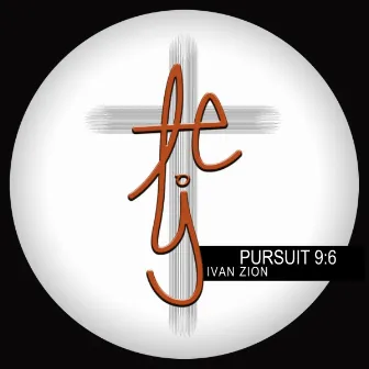 Pursuit 9:6 by Ivan Zion