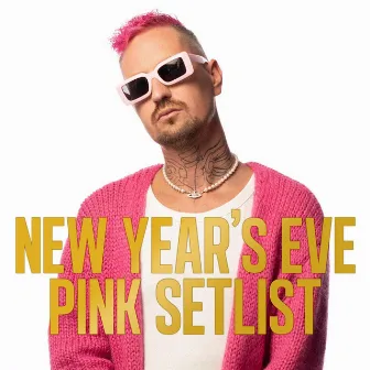 New Year’s Eve Pink Setlist by Robin Schulz