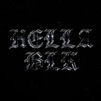 Hella Blk by Ray 