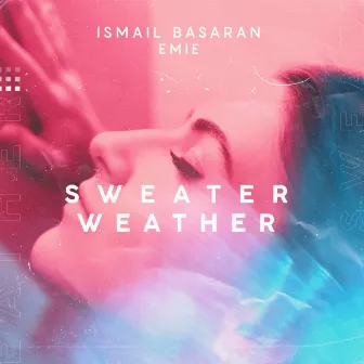 Sweater Weather by Ismail Basaran