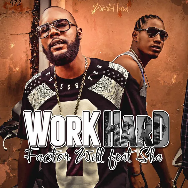 Work Hard (feat. Sha)