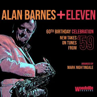 60th Birthday Celebration (New Takes on Tunes from '59) by Alan Barnes