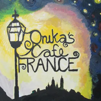 Onika's Cafe France by Onika