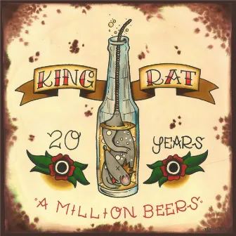 20 Years: A Million Beers by King Rat