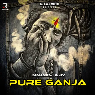 Pure Ganja by Maharaj