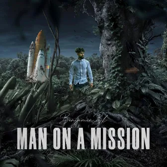 Man on a Mission by Benjamin Bk