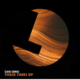 These Times EP by Caio Cenci