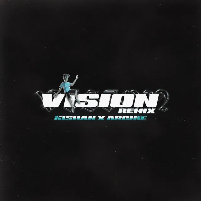 Vision - Remix