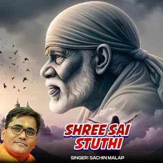 Shree Sai Stuthi by Sachin Malap