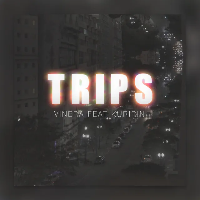 Trips