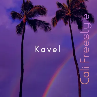 Cali Freestyle by Kavel