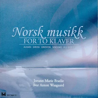 Norsk musikk for to klaver by Jorunn Marie Bratlie