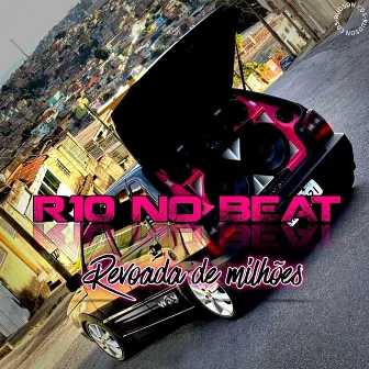 Revoada de Milhões by R10 No Beat