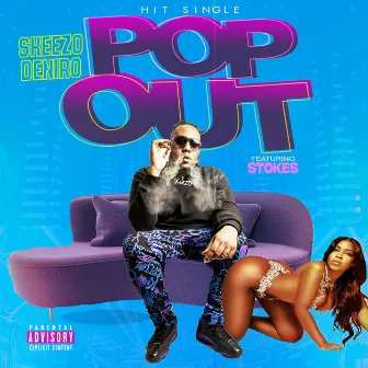 POP OUT by Skeezo Deniro