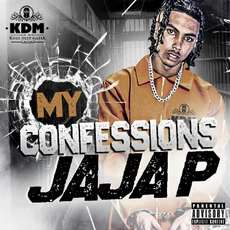 My Confessions by Jaja P