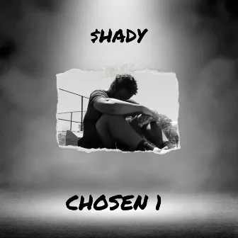 Chosen 1 by $hady