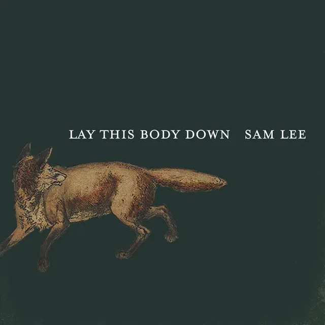 Lay This Body Down