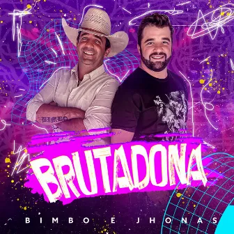 Brutadona by Bimbo e Jhonas