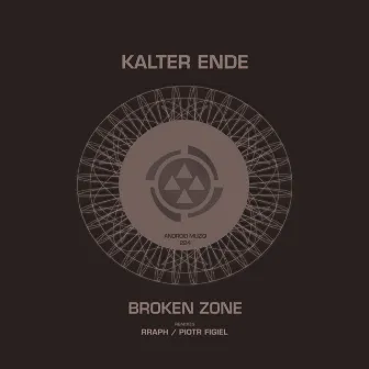 Broken Zone by Kalter Ende