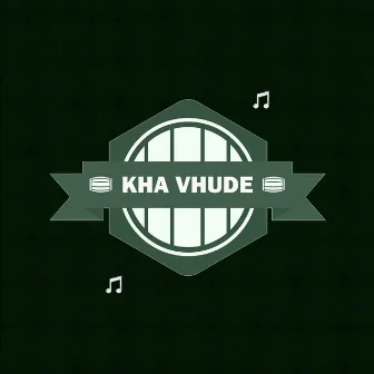 Kha Vhude by De nax