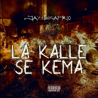 La Kalle Se Kema by Jay Dikaprio