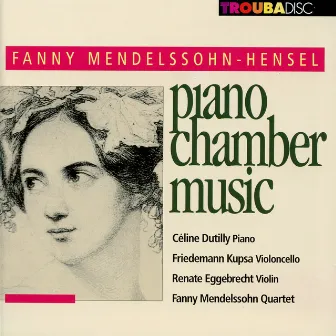 Mendelssohn-Hensel: Piano Chamber Music by Friedemann Kupsa