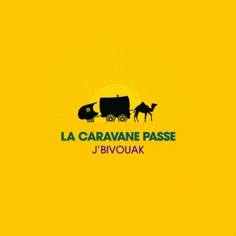 J'bivouak by La Caravane Passe