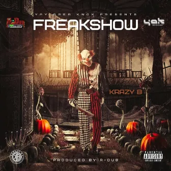 Freakshow by Krazy B