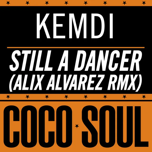 Still a Dancer - Alix Alvarez Remix