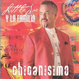 Chicanisimo by Little Joe y La Familia