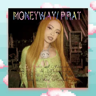 MONEYWAY/PIRAT by kayla